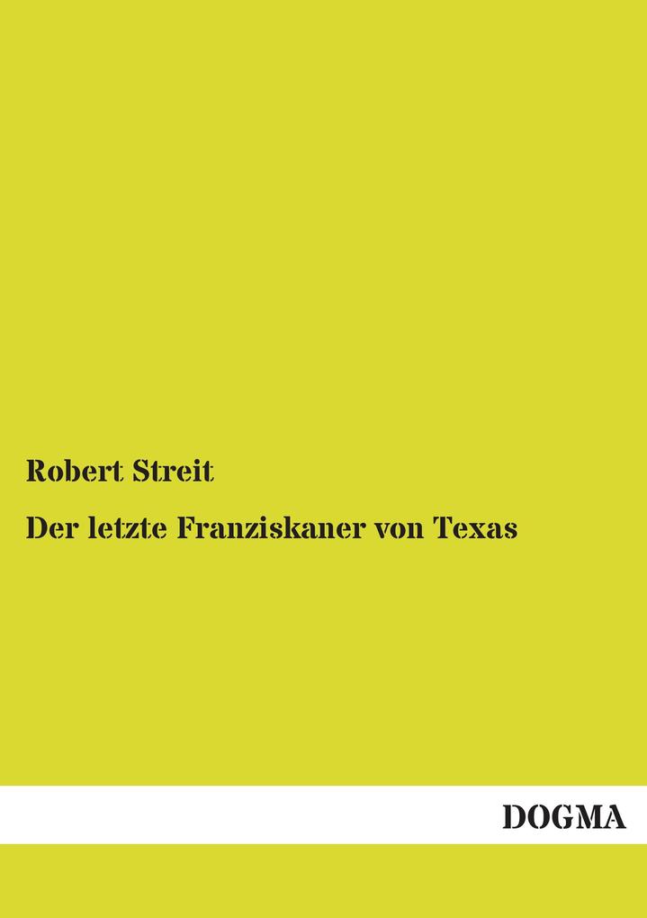 Der letzte Franziskaner von Texas