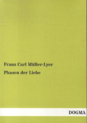 Phasen der Liebe - Franz Carl Müller-Lyer