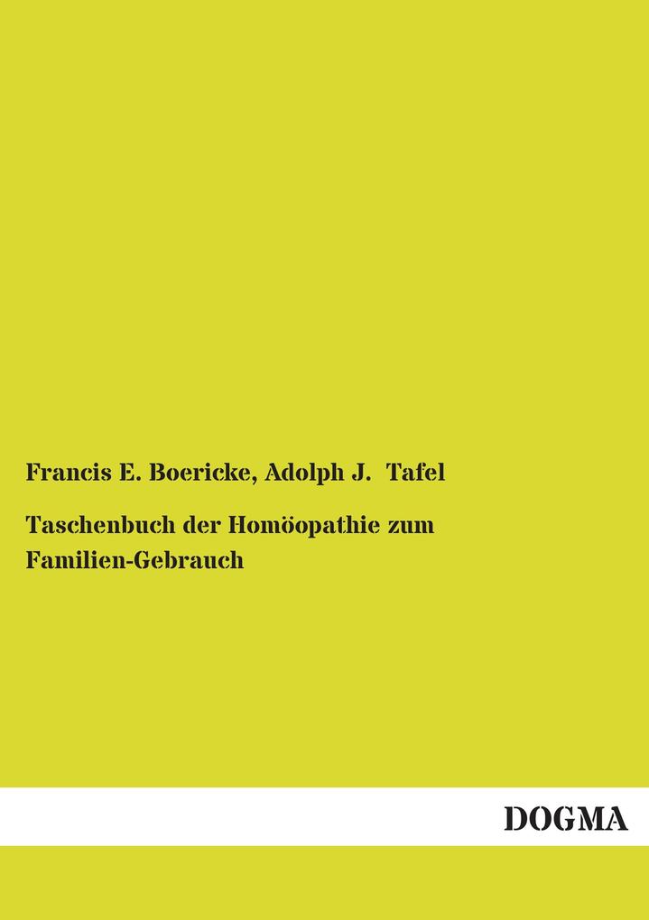 Taschenbuch der Homöopathie zum Familien-Gebrauch