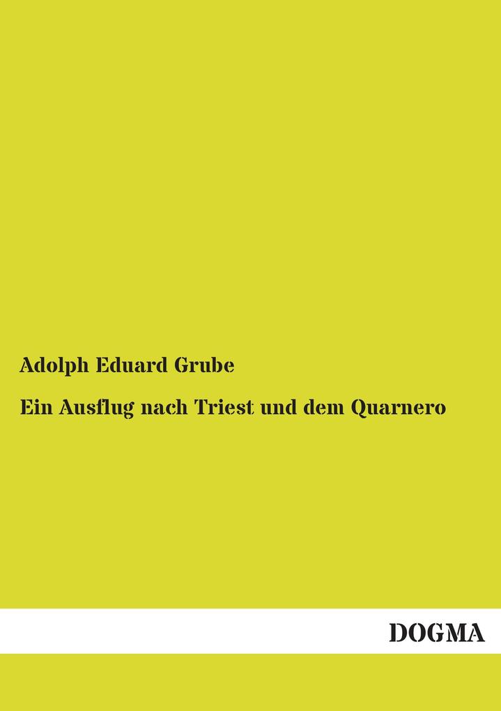 Ein Ausflug nach Triest und dem Quarnero