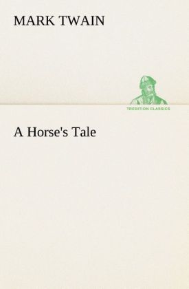 A Horse‘s Tale