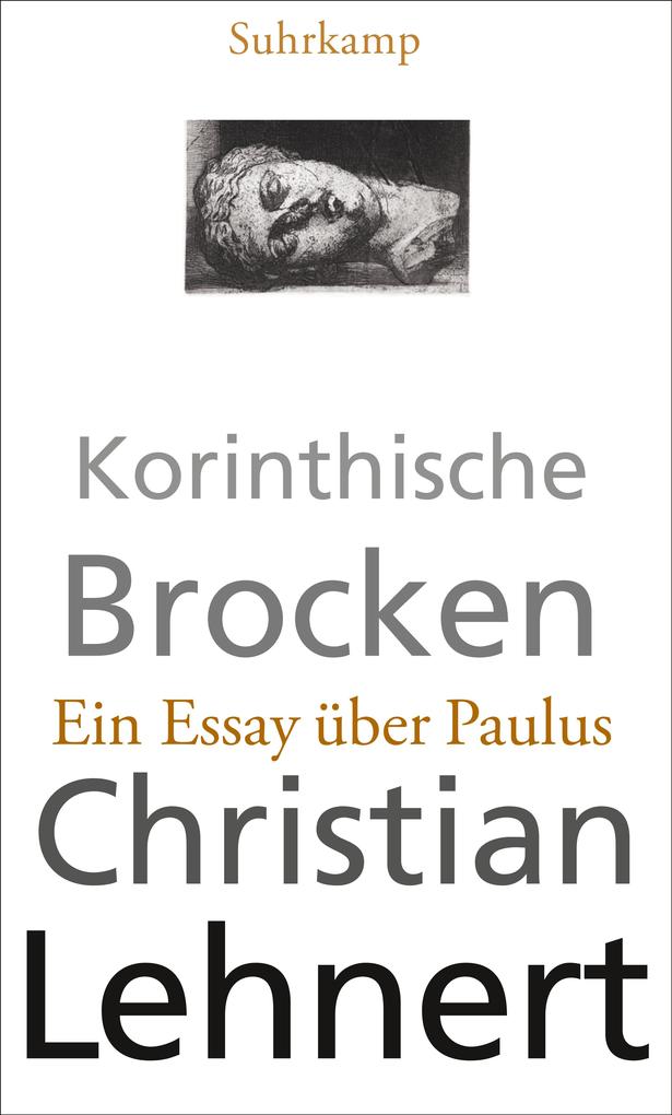 Korinthische Brocken - Christian Lehnert