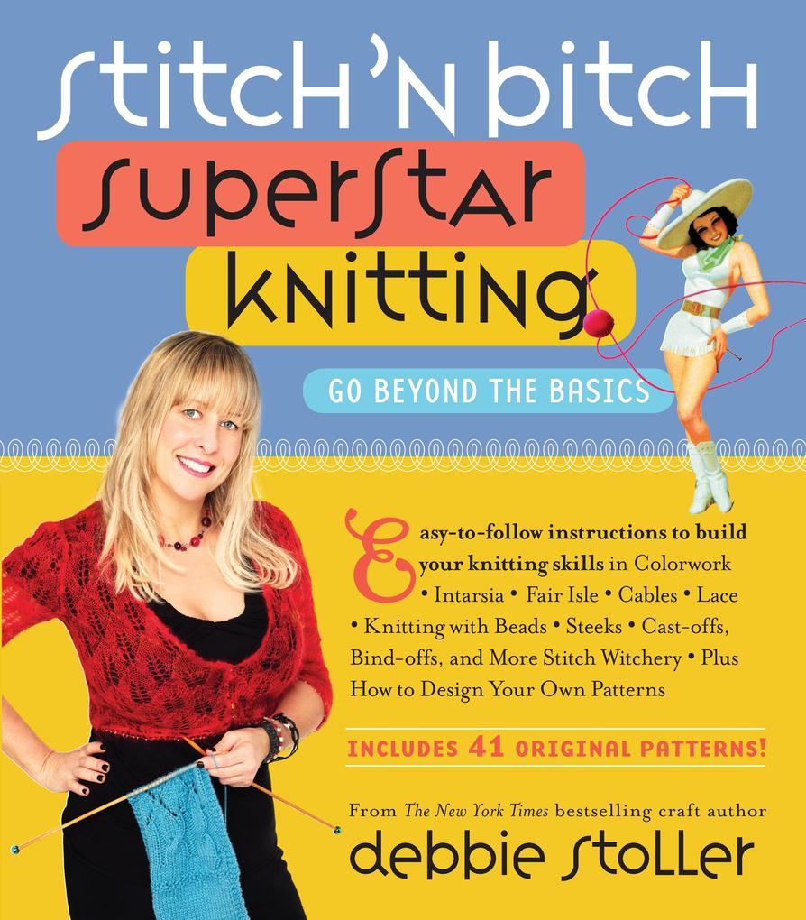 Stitch ‘n Bitch Superstar Knitting