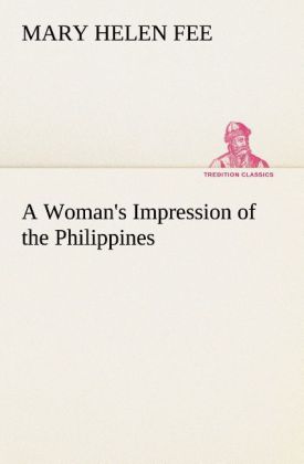 A Woman‘s Impression of the Philippines