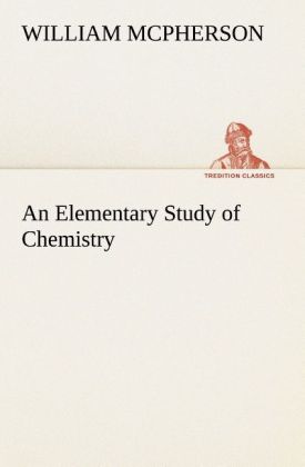 An Elementary Study of Chemistry