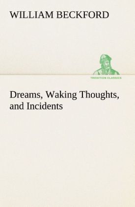 Dreams Waking Thoughts and Incidents