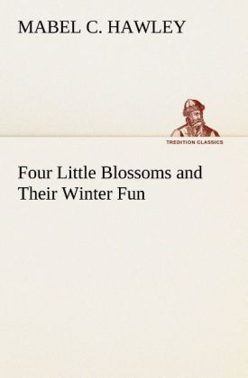 Four Little Blossoms and Their Winter Fun