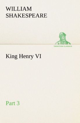 King Henry VI Part 3 - William Shakespeare