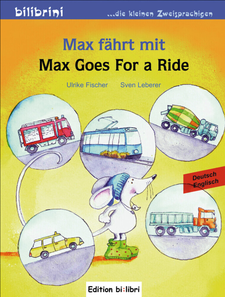 Max fährt mit Deutsch-Englisch. Max Goes for a Ride