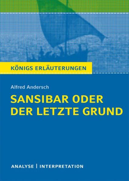 Sansibar oder der letzte Grund von Alfred Andersch. - Alfred Andersch/ Sabine Hasenbach
