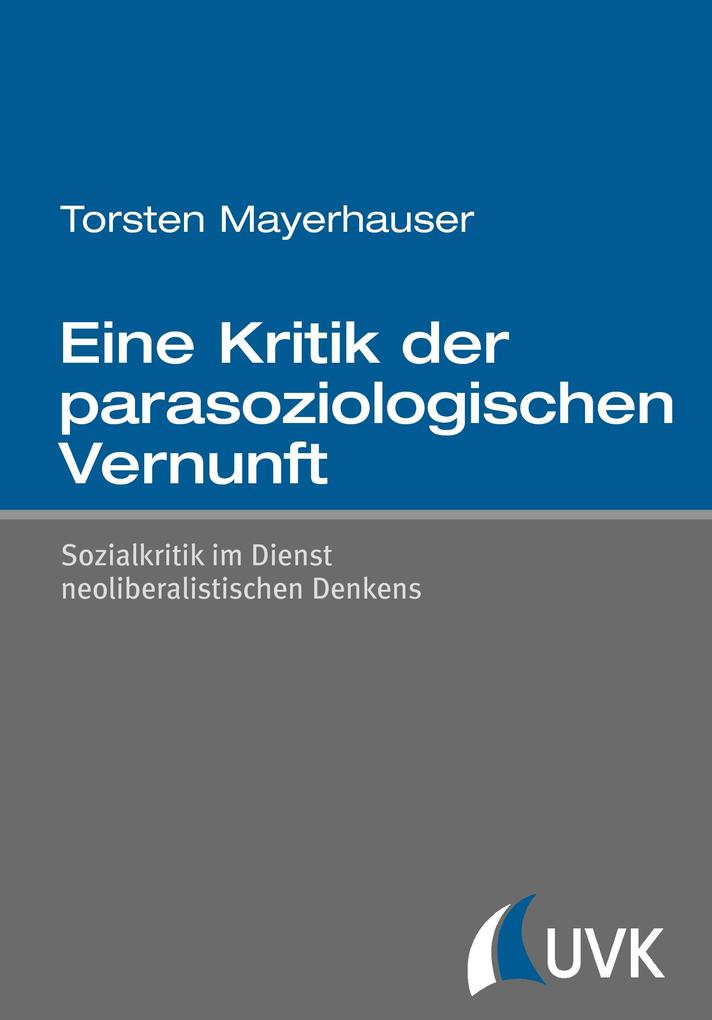 Eine Kritik der parasoziologischen Vernunft