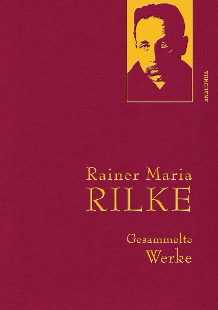 Anaconda Verlag Rainer Maria Rilke - Gesammelte Werke