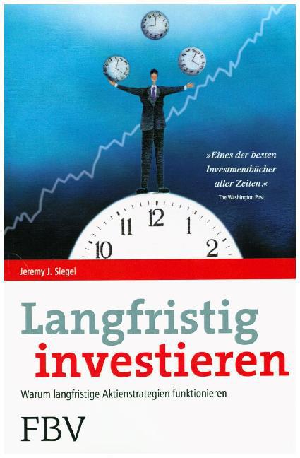 Langfristig investieren - Jeremy J. Siegel