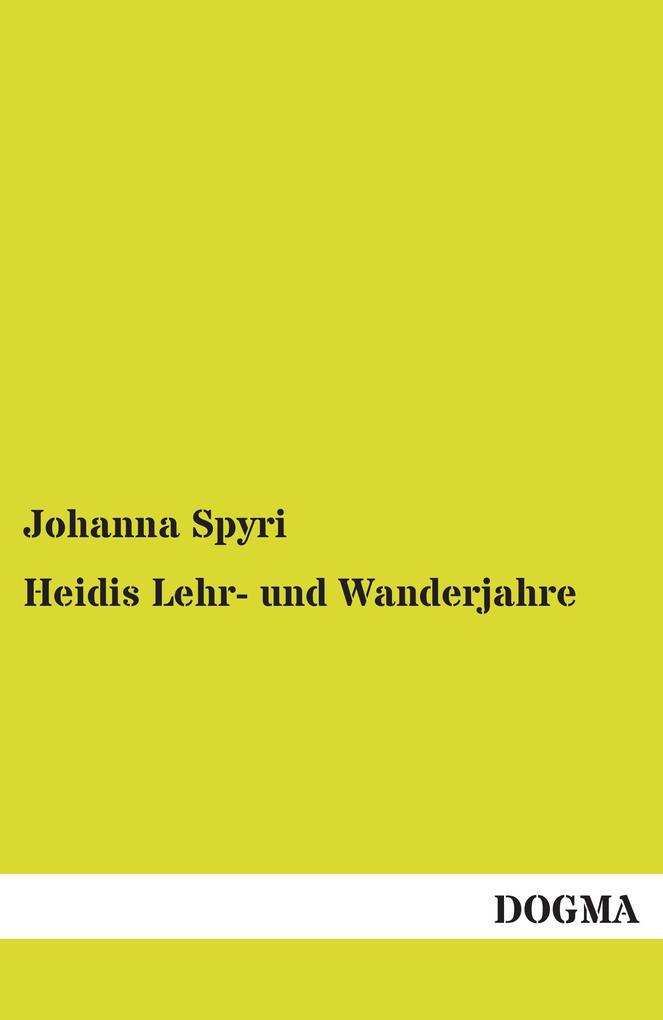 Heidis Lehr- und Wanderjahre