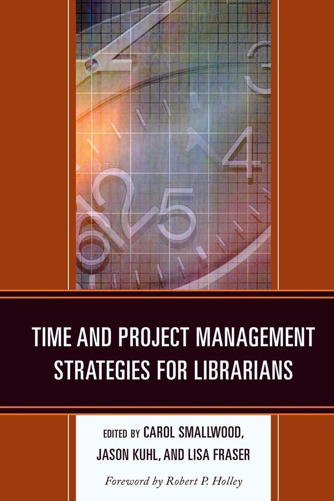 Time and Project Management Strategies for Librarians