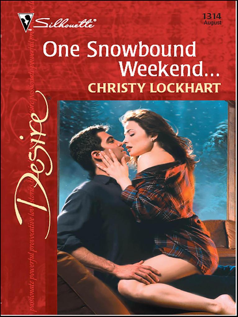 One Snowbound Weekend...