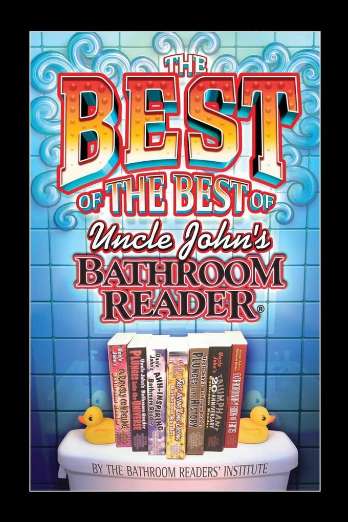 The Best of the Best of Uncle John‘s Bathroom Reader