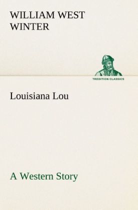 Louisiana Lou A Western Story