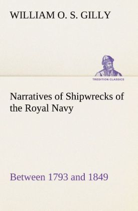 Image of Narratives of Shipwrecks of the Royal Navy; between 1793 and 1849