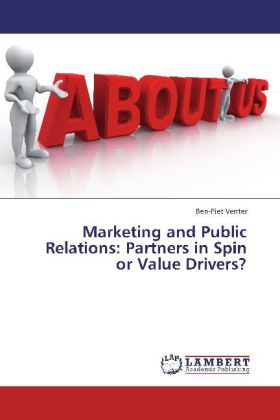 Marketing and Public Relations: Partners in Spin or Value Drivers?