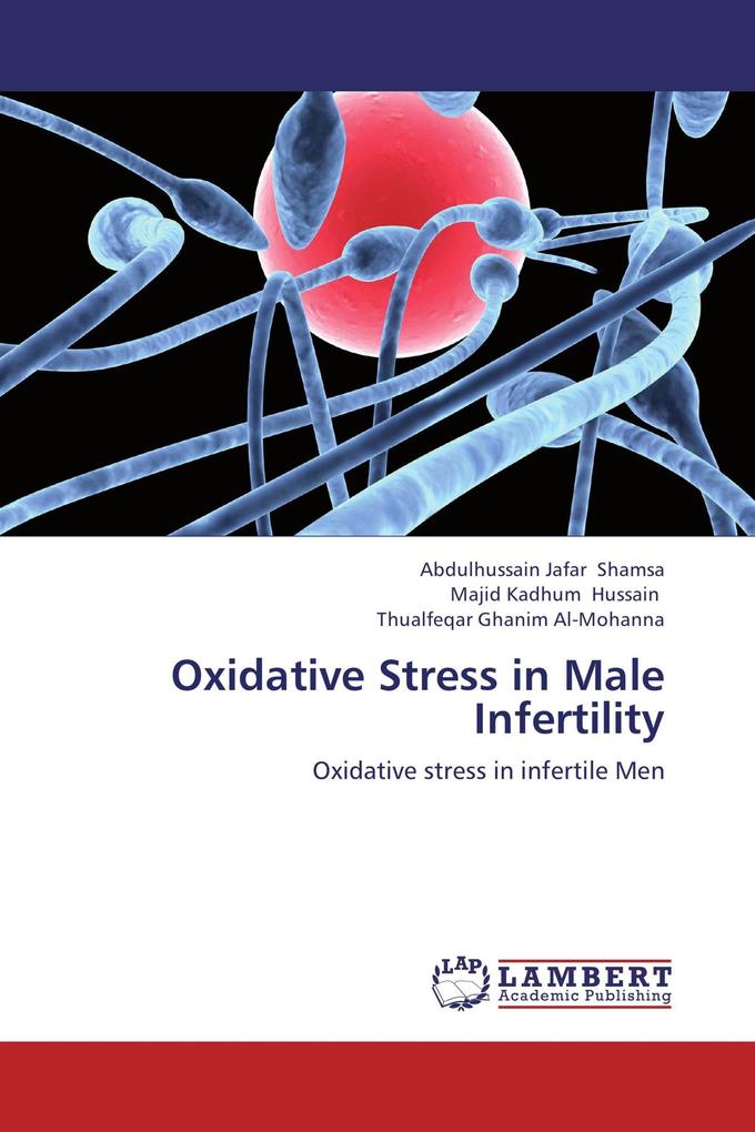 Oxidative Stress in Male Infertility