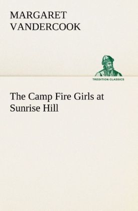 Image of The Camp Fire Girls at Sunrise Hill