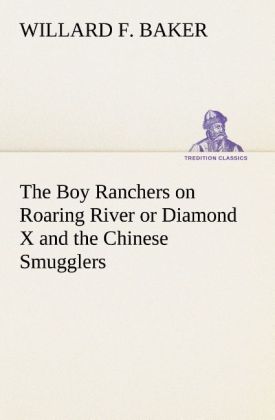 Image of The Boy Ranchers on Roaring River or Diamond X and the Chinese Smugglers