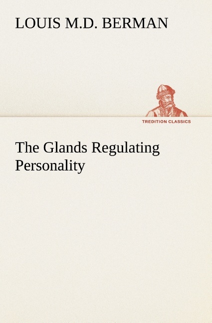 The Glands Regulating Personality