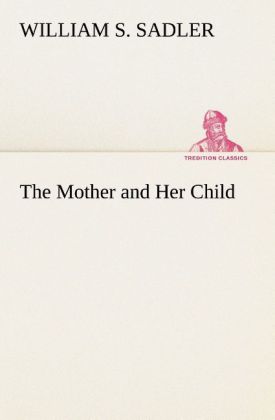 The Mother and Her Child