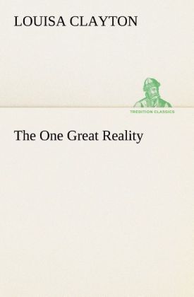 The One Great Reality
