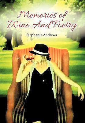 Memories of Wine And Poetry