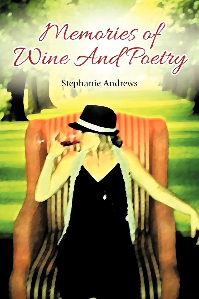 Memories of Wine and Poetry