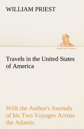 Image of Travels in the United States of America Commencing in the Year 1793 and Ending in 1797. With the Author's Journals of his Two Voyages Across the Atlantic.