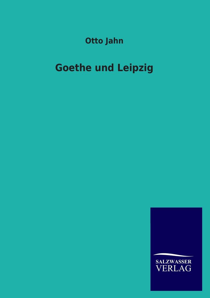 Goethe und Leipzig