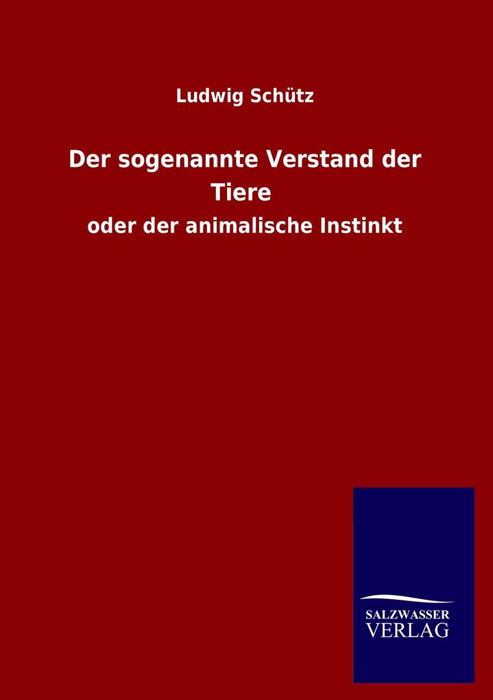 Der sogenannte Verstand der Tiere