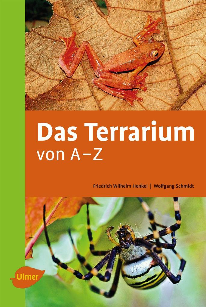 Eugen Ulmer Das Terrarium Von A-Z, Ratgeber Von Wolfgang Schmidt, Friedrich Wilhelm Henkel - Bild 3