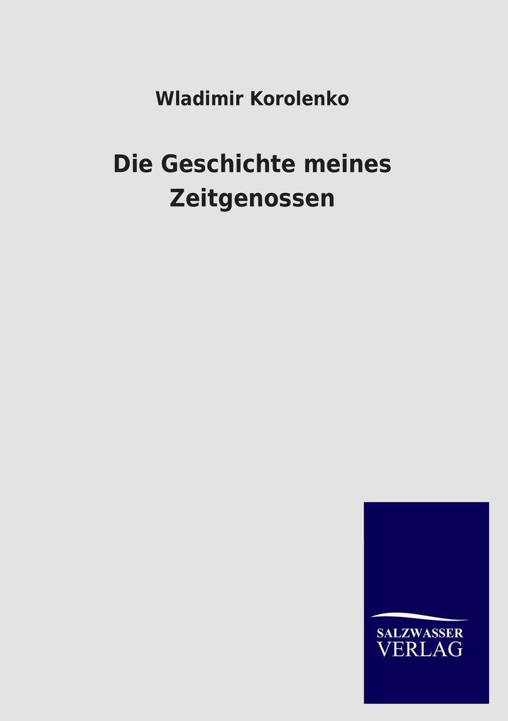 Die Geschichte meines Zeitgenossen