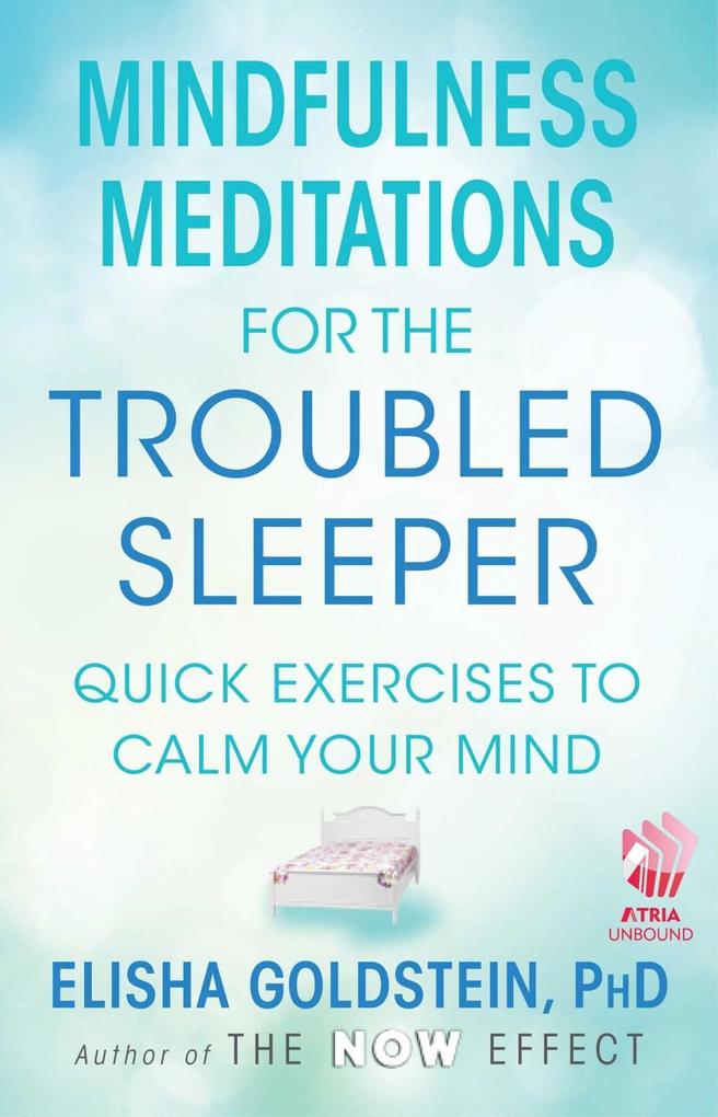 Mindfulness Meditations for the Troubled Sleeper
