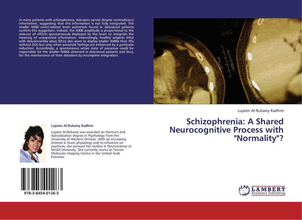 Schizophrenia: A Shared Neurocognitive Process with 'Normality'?
