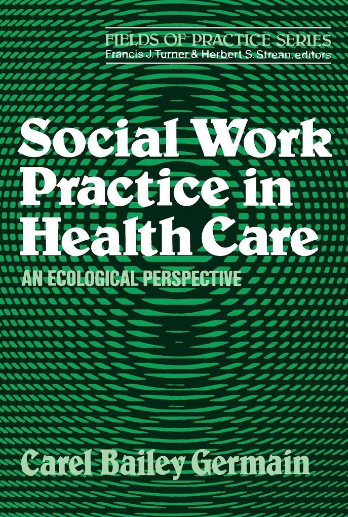 Social Work Practice in Health Care