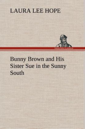 Image of Bunny Brown and His Sister Sue in the Sunny South