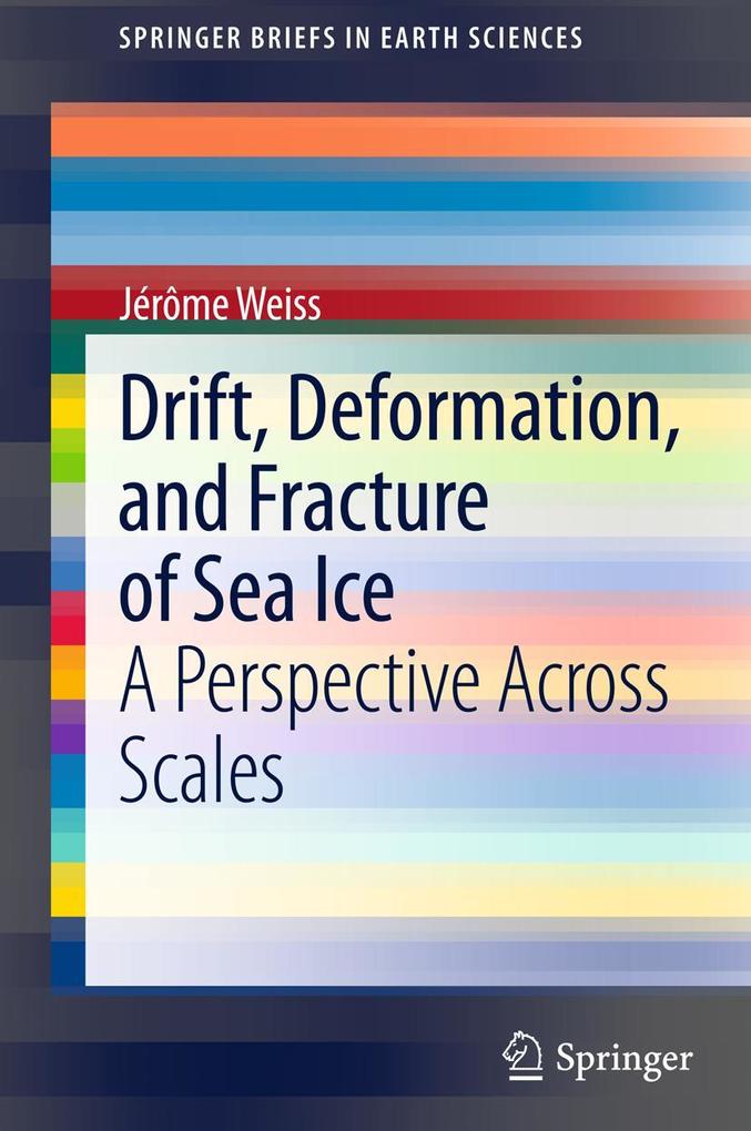 Drift Deformation and Fracture of Sea Ice