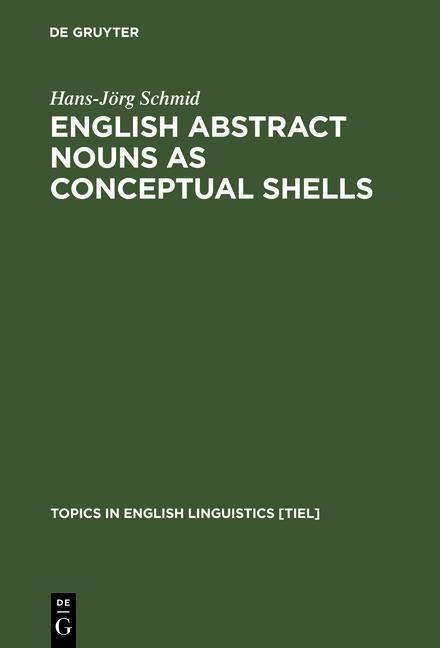 English Abstract Nouns as Conceptual Shells - Hans-Jörg Schmid