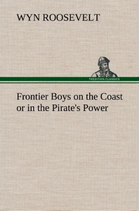 Frontier Boys on the Coast or in the Pirate‘s Power
