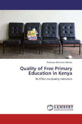 Quality of Free Primary Education in Kenya als Buch von Nalianya Robinson Mbako - Nalianya Robinson Mbako