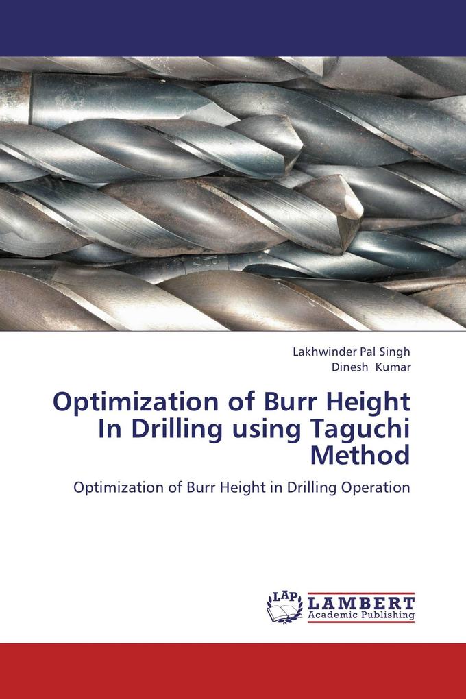 Optimization of Burr Height In Drilling using Taguchi Method
