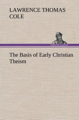 The Basis of Early Christian Theism