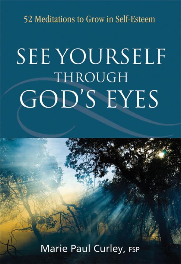 See Yourself Through God‘s Eyes