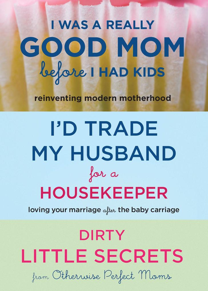 I‘d Trade My Husband/Good Mom 3 for 2 Bundle