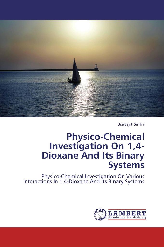 Physico-Chemical Investigation On 14-Dioxane And Its Binary Systems